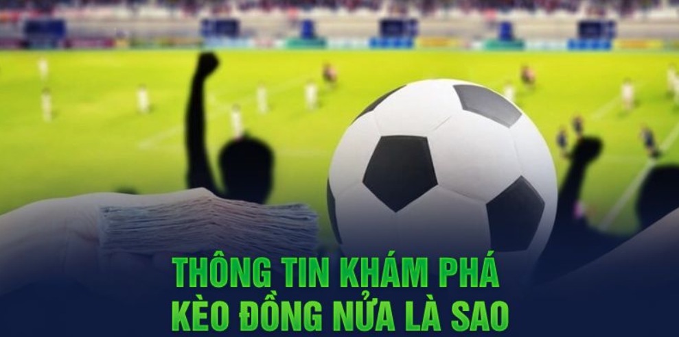 kèo đồng nửa