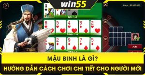 Game Mậu Binh Online Win55