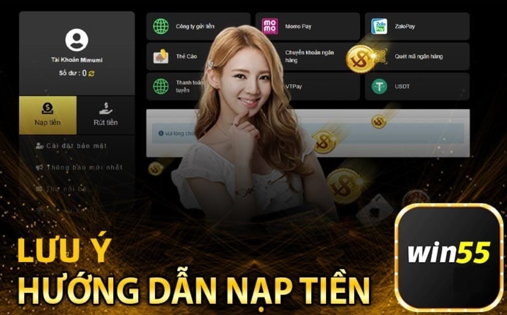 Những lưu ý thành viên tham gia phải nắm khi nạp tiền Win55